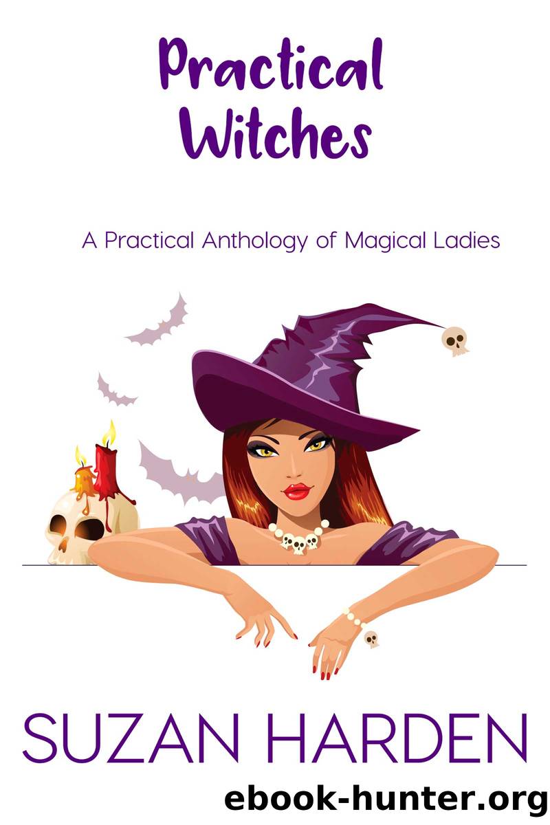 Practical Witches by Suzan Harden