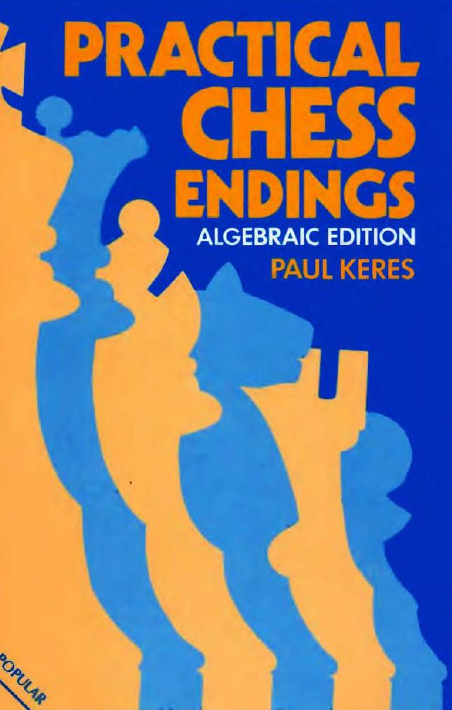 Practical chess endings by Keres Paul Petrovič; Littlewood John Eric