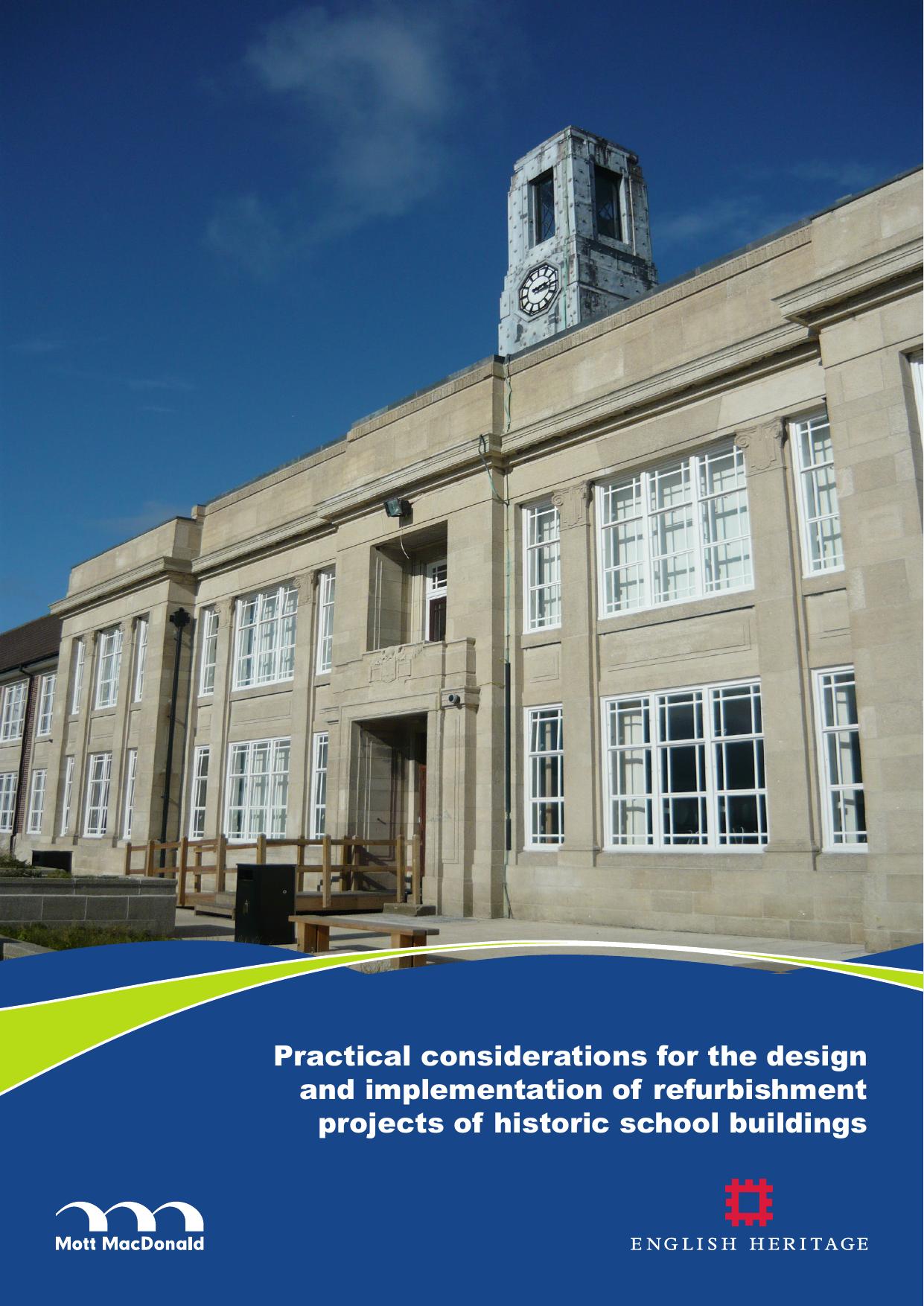 Practical considerations for the design and implementation of refurbishment projects of historic school buildings by English Heritage
