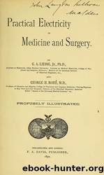 Practical electricity in medicine and surgery by Francis A. Countway Library of Medicine