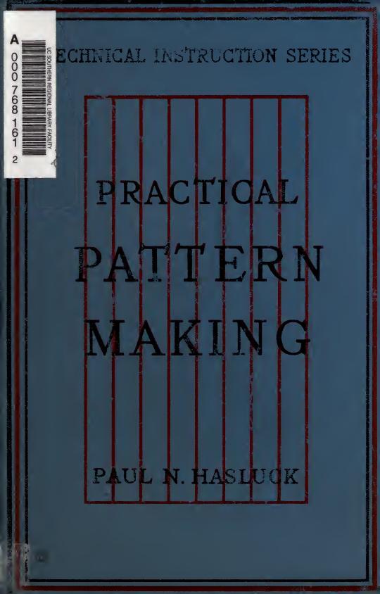 Practical pattern making by Hasluck Paul N. (Paul Nooncree) 1854-1931