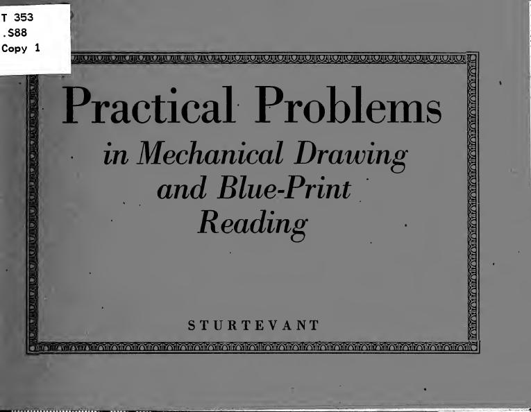 Practical problems in mechanical drawing and blueprint reading by Sturtevant Walter W