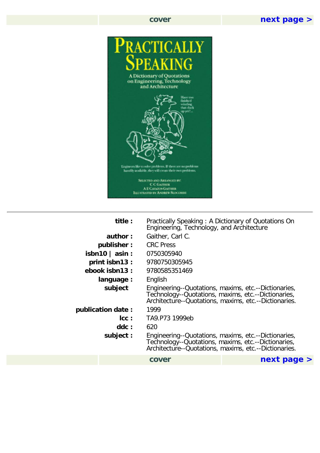 Practically Speaking: A Dictionary of Quotations on Engineering, Technology and Architecture by C.C. Gaither