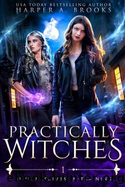 Practically Witches: A New Adult Urban Fantasy Novel (Supernaturals in Training Book 1) by Harper A. Brooks