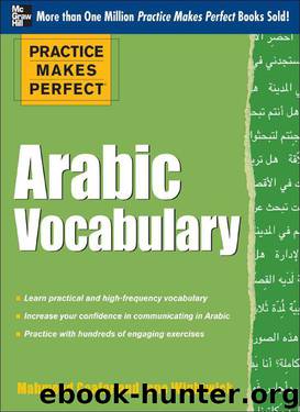 Practice Makes Perfect Arabic Vocabulary: With 145 Exercises (Practice Makes Perfect Series) by Wightwick Jane & Gaafar Mahmoud