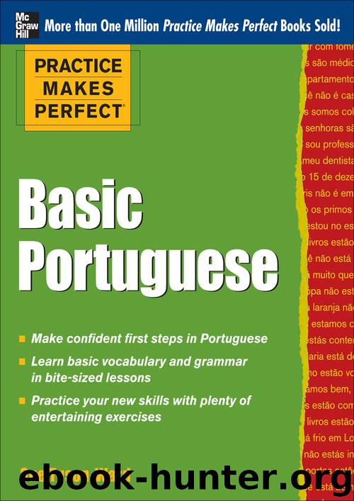 Practice Makes Perfect Basic Portuguese by Sue Tyson-Ward