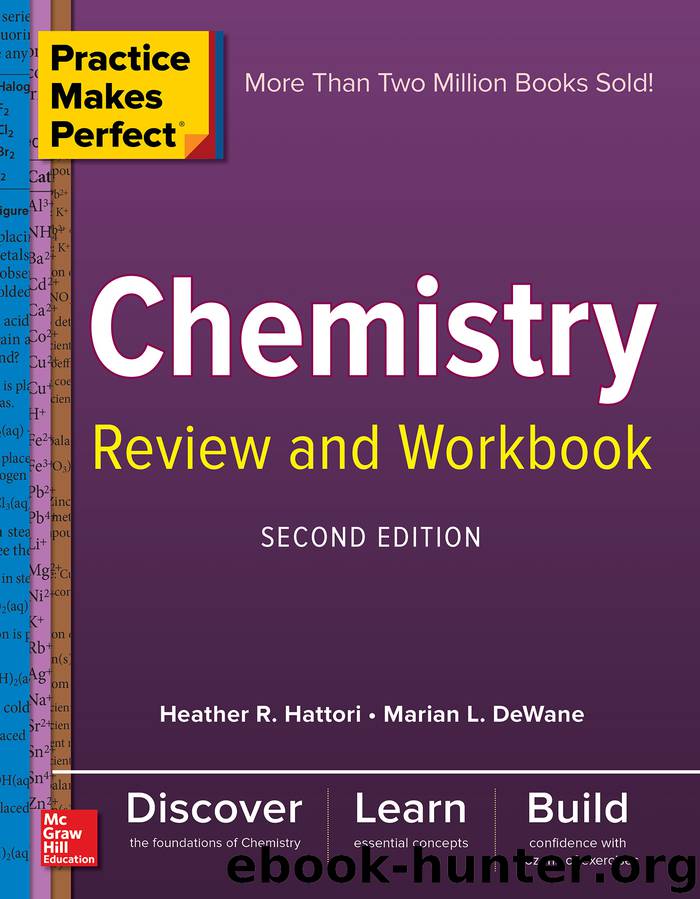 Practice Makes Perfect Chemistry Review and Workbook by Marian DeWane