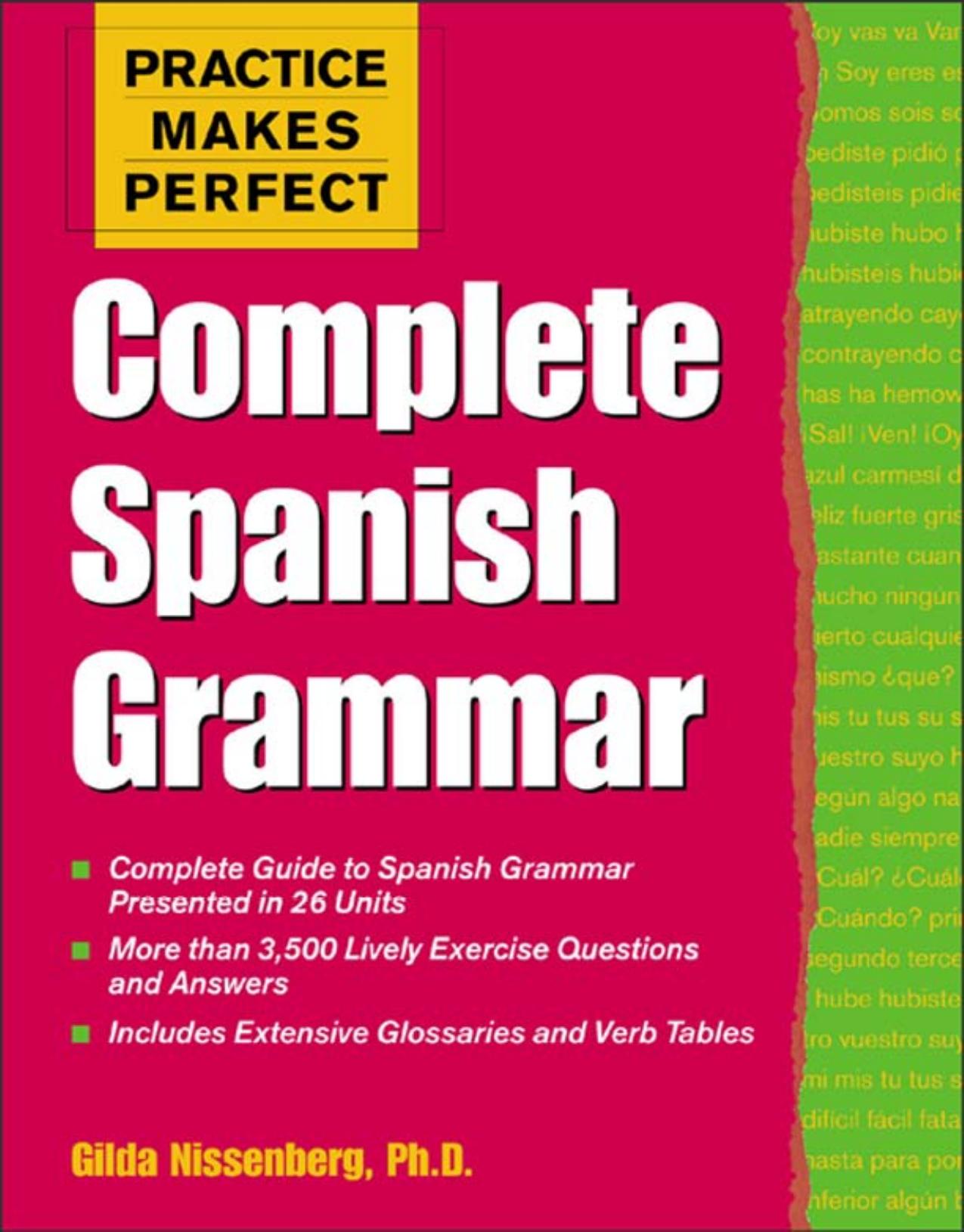 Practice Makes Perfect Complete Spanish Grammar by Light