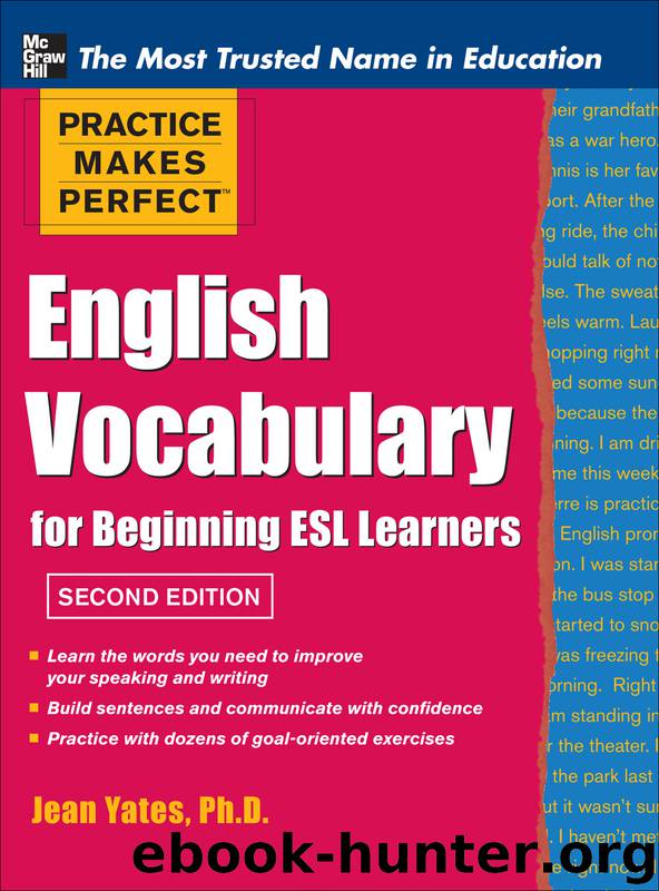 Practice Makes Perfect English Vocabulary for Beginning ESL Learners by Jean Yates
