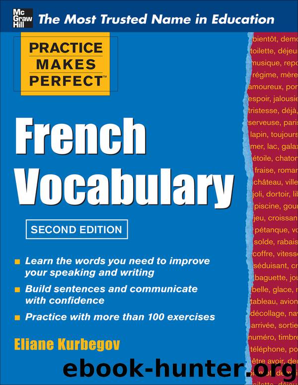 Practice Makes Perfect French Vocabulary by Eliane Kurbegov