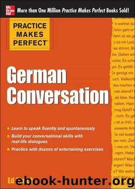 Practice Makes Perfect German Conversation (Practice Makes Perfect Series) by Swick