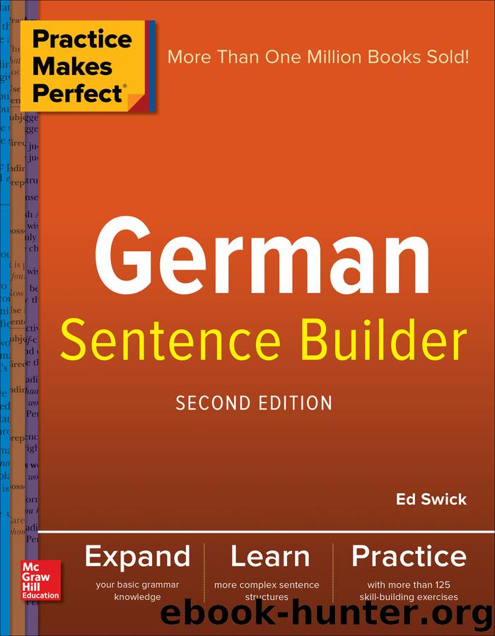 Practice Makes Perfect German Sentence Builder by Ed Swick