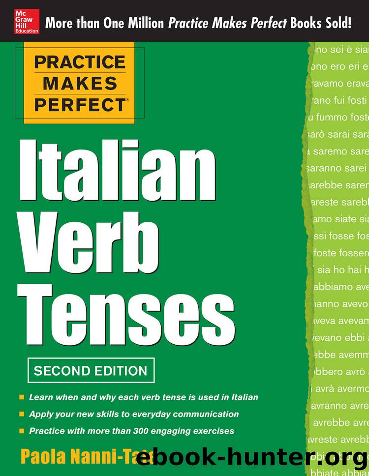 Practice Makes Perfect Italian Verb Tenses by Paola Nanni-Tate