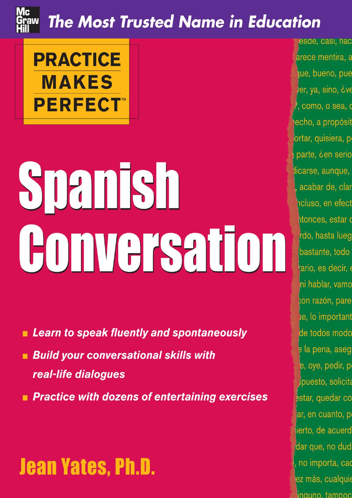 Practice Makes Perfect Spanish Conversation by Jean Yates Ph.D