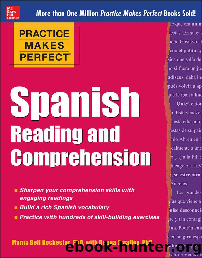 Practice Makes Perfect Spanish Reading and Comprehension by Myrna Bell Rochester