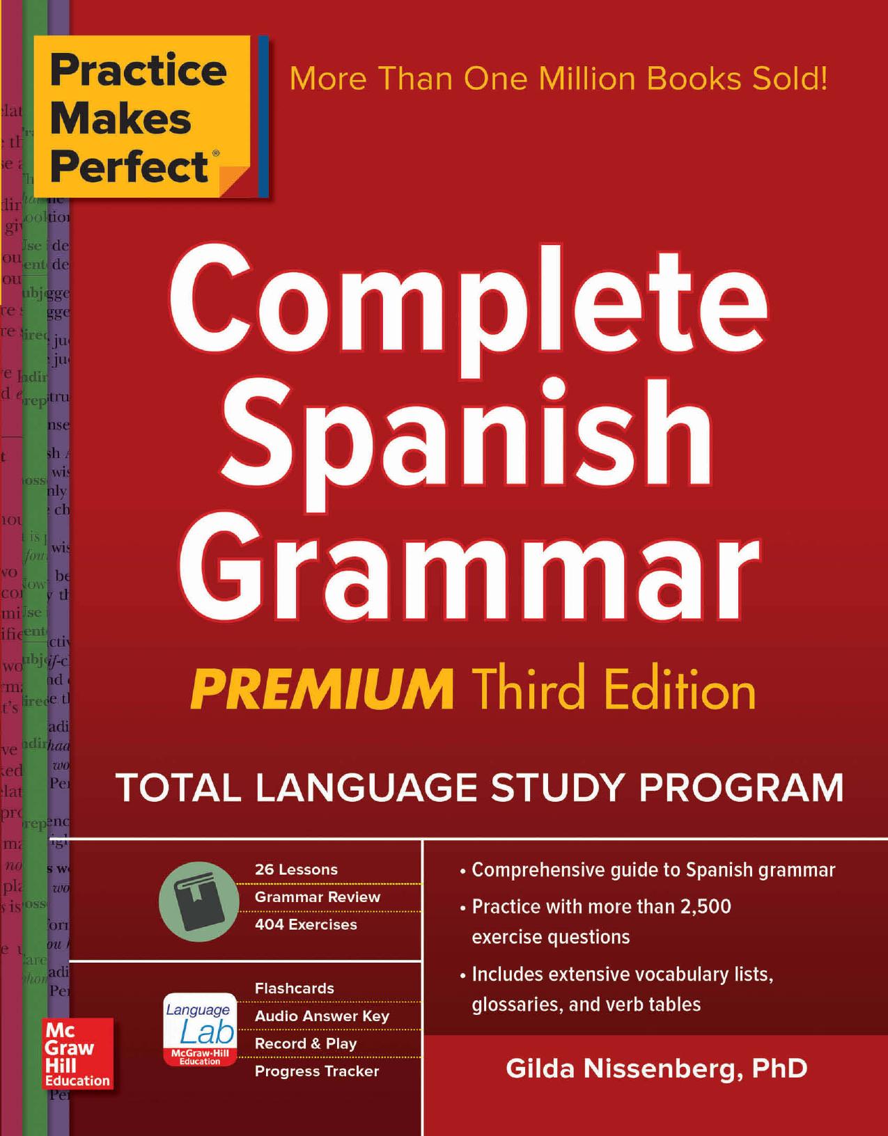 Practice Makes Perfect: Complete Spanish Grammar, Premium Third Edition by Gilda Nissenberg
