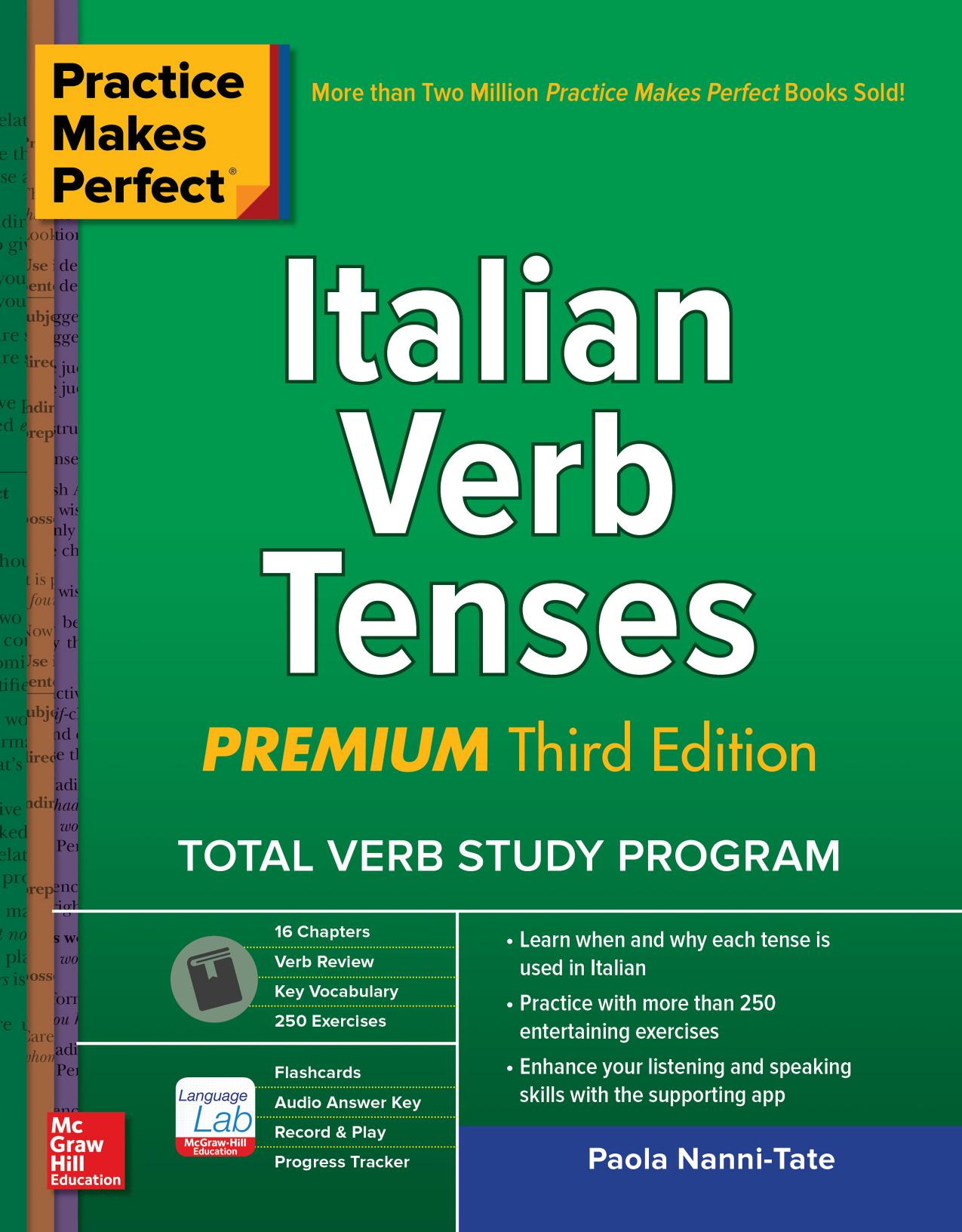 Practice Makes Perfect: Italian Verb Tenses, Premium Third Edition by Paola Nanni-Tate