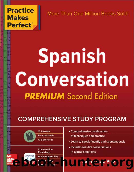 Practice Makes Perfect: Spanish Conversation, Premium Second Edition by Jean Yates