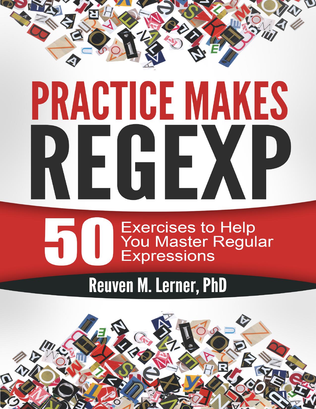 Practice Makes Regexp by Reuven M. Lerner