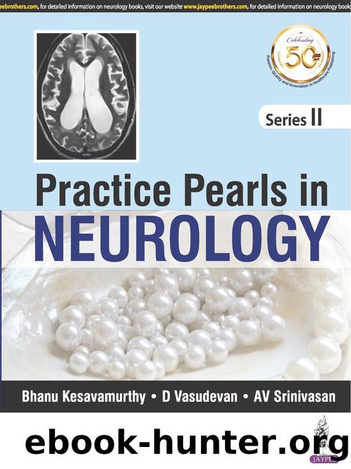 Practice Pearls in Neurology--Series II by Bhanu Kesavamurthy; D. Vasudevan; A. V. Srinivasan