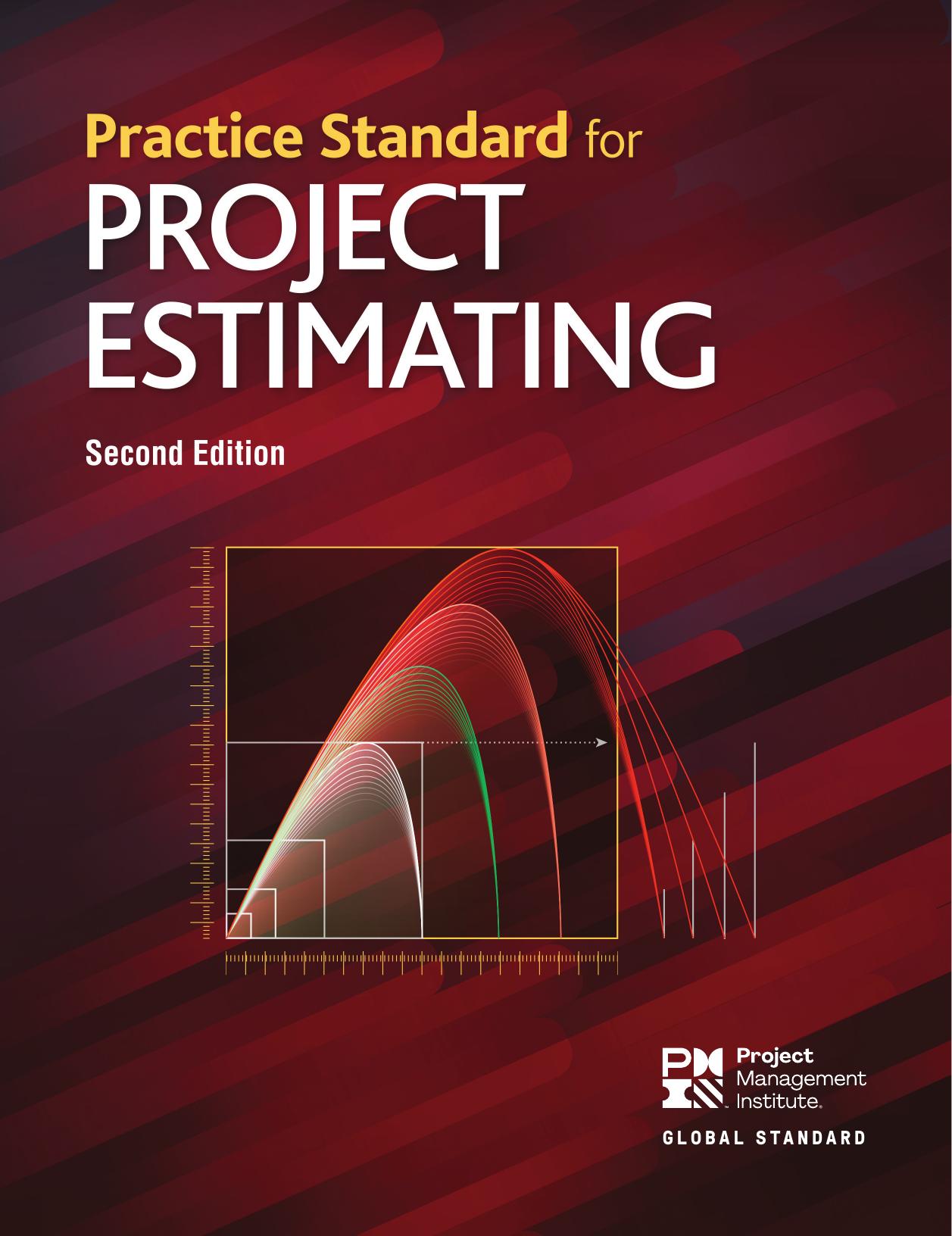 Practice Standard for Project Estimating - Second Edition by Project Management Institute