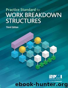 Practice Standard for Work Breakdown Structures - Third Edition by Project Management Institute