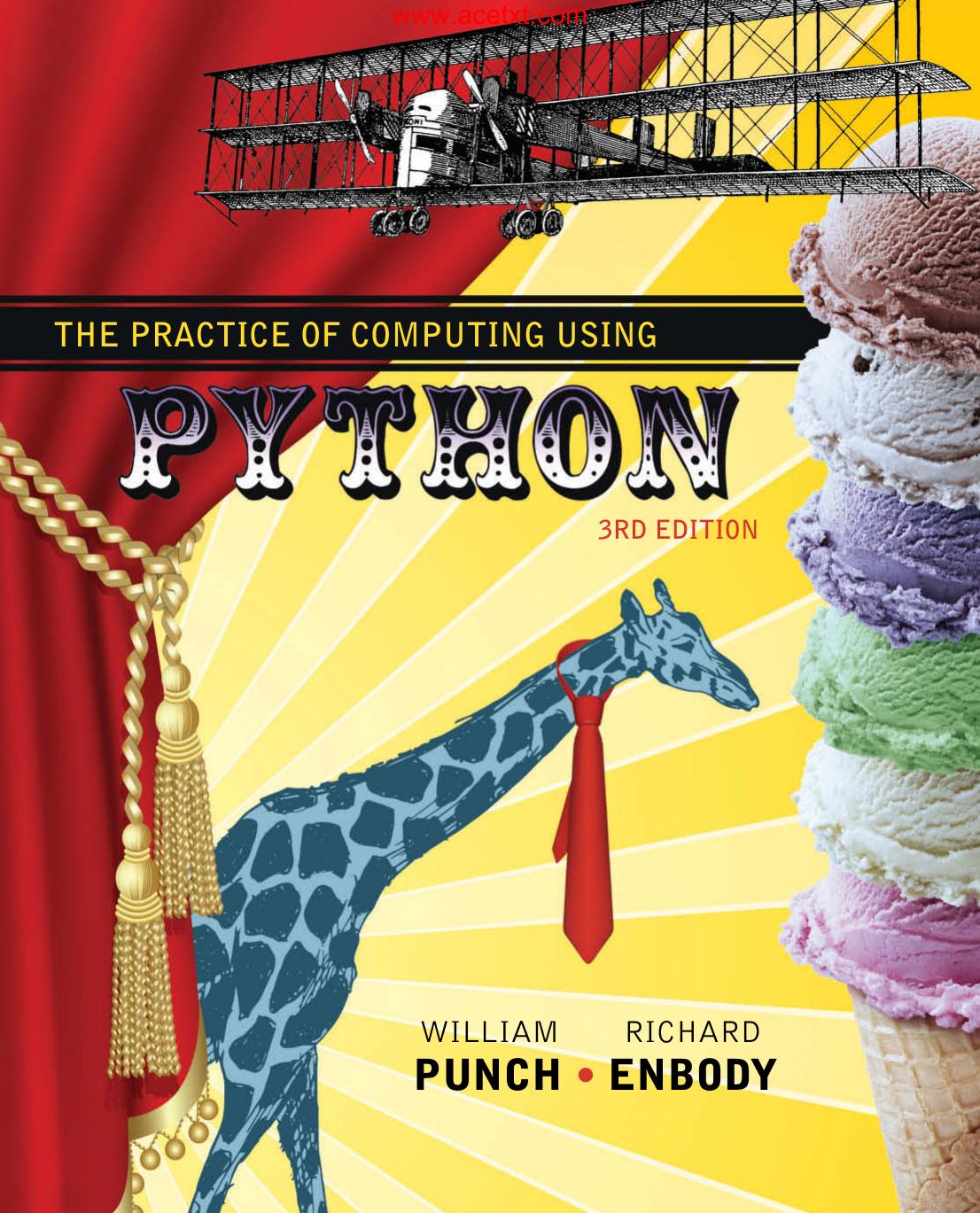 Practice of Computing Using Python, The by William Punch Richard Enbody