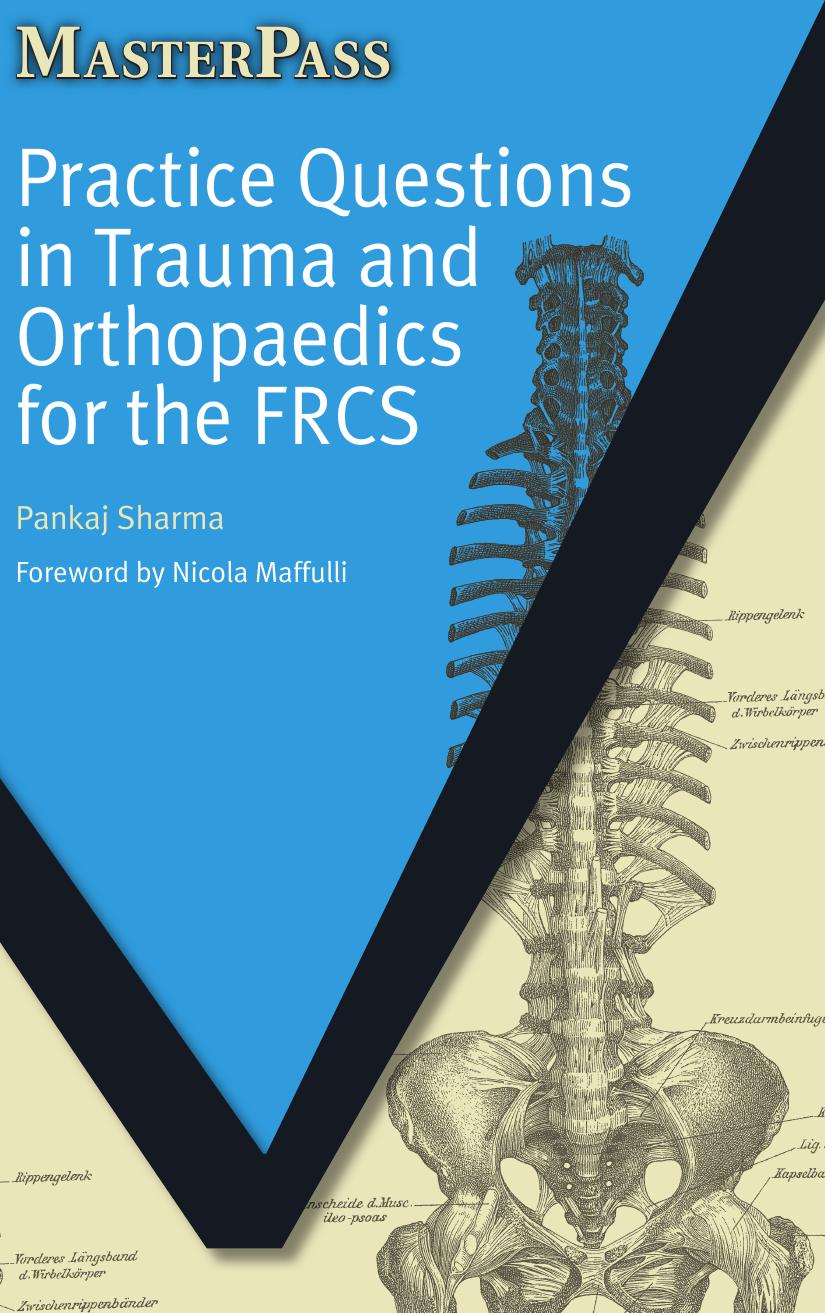 Practice questions in trauma and orthopaedics for the FRCS by Pankaj Sharma
