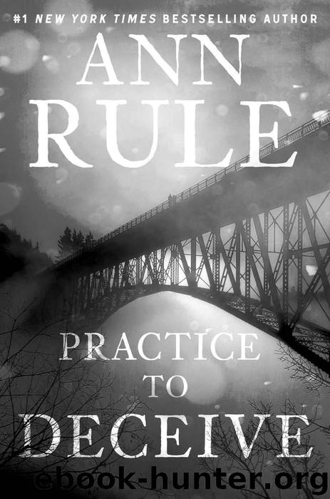 Practice to Deceive by Ann Rule