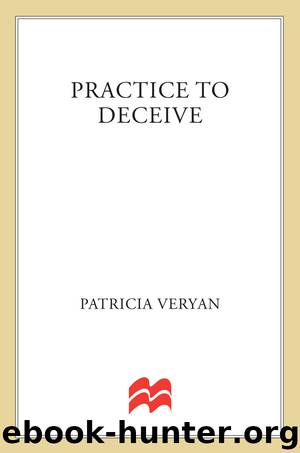 Practice to Deceive by Patricia Veryan
