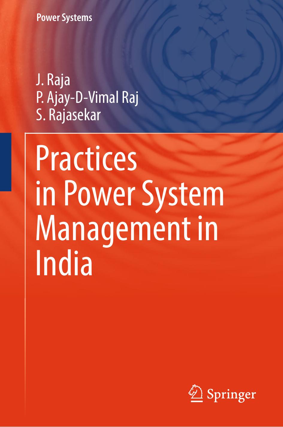 Practices in Power System Management in India by J Raja P Ajay-D-Vimal Raj S Rajasekar