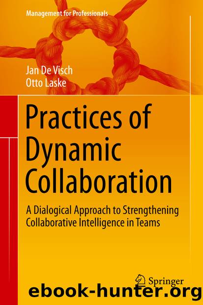 Practices of Dynamic Collaboration by Jan De Visch & Otto Laske