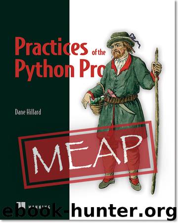 Practices of the Python Pro MEAP V07 by Dane Hillard