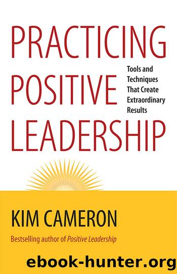 Practicing Positive Leadership by Kim Cameron