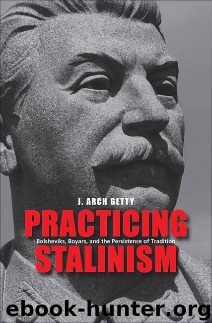 Practicing Stalinism by Getty J. Arch