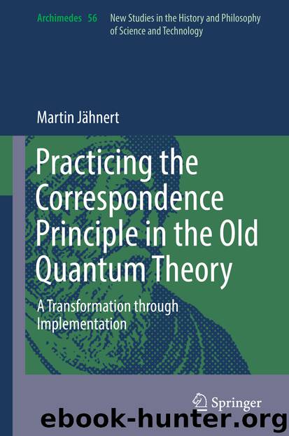 Practicing the Correspondence Principle in the Old Quantum Theory by Martin Jähnert