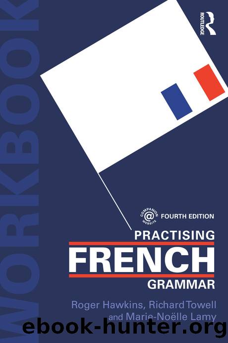 Practising French Grammar: A Workbook (Practising Grammar Workbooks) (French Edition) by unknow