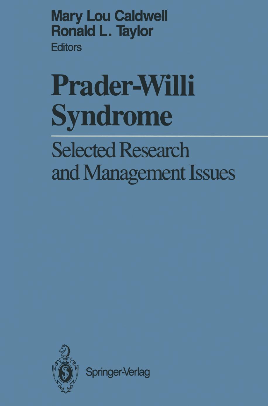Prader-Willi Syndrome: Selected Research and Management Issues by unknow