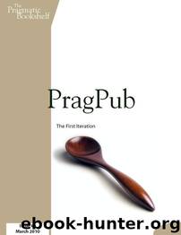 PragPub 2010-03: Issue #9 by The Pragmatic Bookshelf