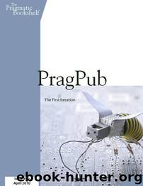 PragPub 2010-04: Issue #10 by The Pragmatic Bookshelf