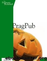 PragPub 2010-10: Issue #16 by The Pragmatic Bookshelf