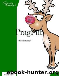 PragPub 2010-12: Issue #18 by The Pragmatic Bookshelf