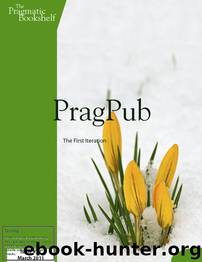 PragPub 2011-03: Issue #21 by The Pragmatic Bookshelf