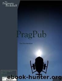 PragPub 2011-05: Issue #23 by The Pragmatic Bookshelf