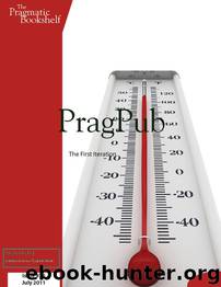 PragPub 2011-07: Issue #25 by The Pragmatic Bookshelf