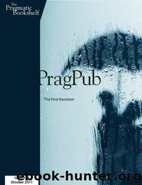 PragPub 2011-10: Issue #28 by The Pragmatic Bookshelf