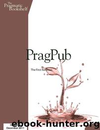 PragPub 2011-12: Issue #30 by The Pragmatic Bookshelf