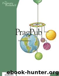 PragPub 2012-01: Issue #31 by The Pragmatic Bookshelf