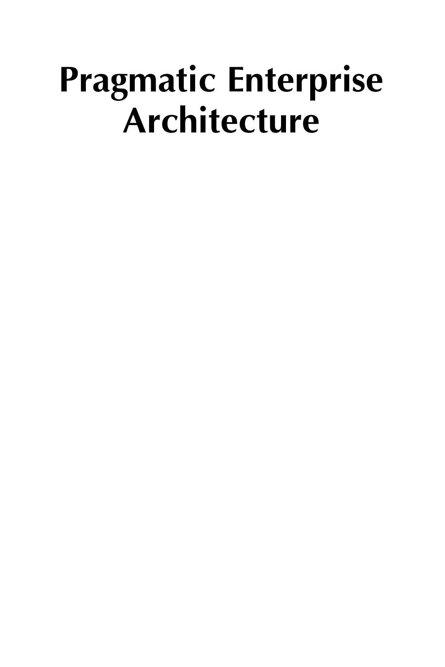 Pragmatic Enterprise Architecture. Strategies to Transform Information Systems in the Era of Big Data by James Luisi (Auth.)