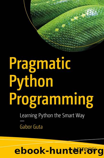 Pragmatic Python Programming by Gabor Guta
